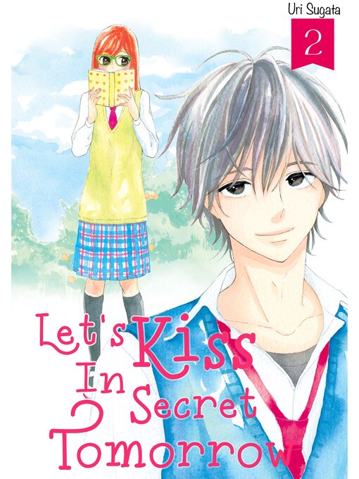 Cover image for Let's Kiss in Secret Tomorrow, Volume 2
